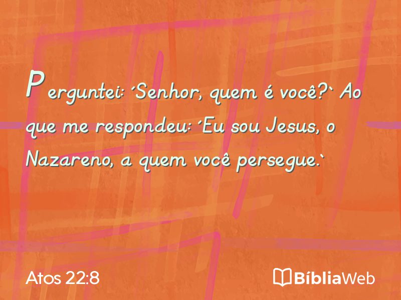 Atos 22:8 em imagem para compartilhar