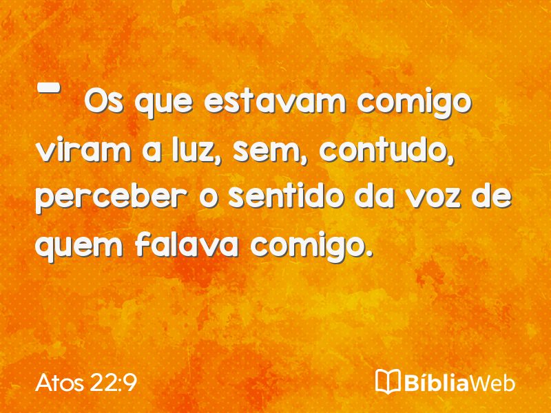Atos 22:9 em imagem para compartilhar
