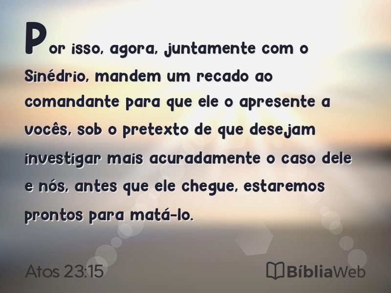 Atos 23:15 em imagem para compartilhar