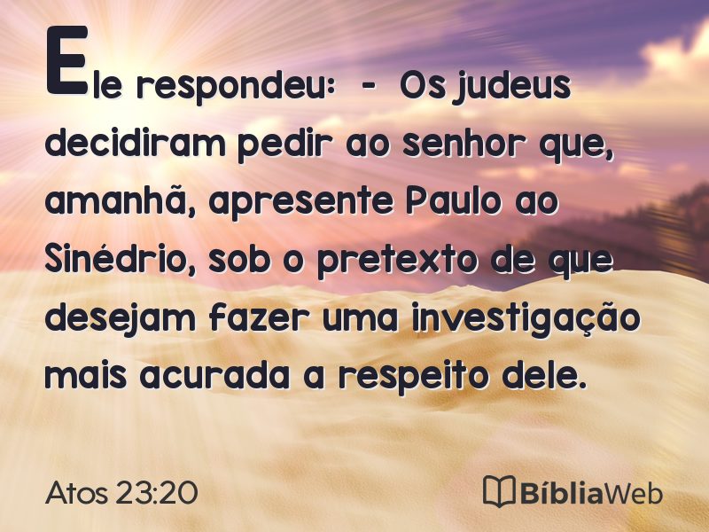 Atos 23:20 em imagem para compartilhar