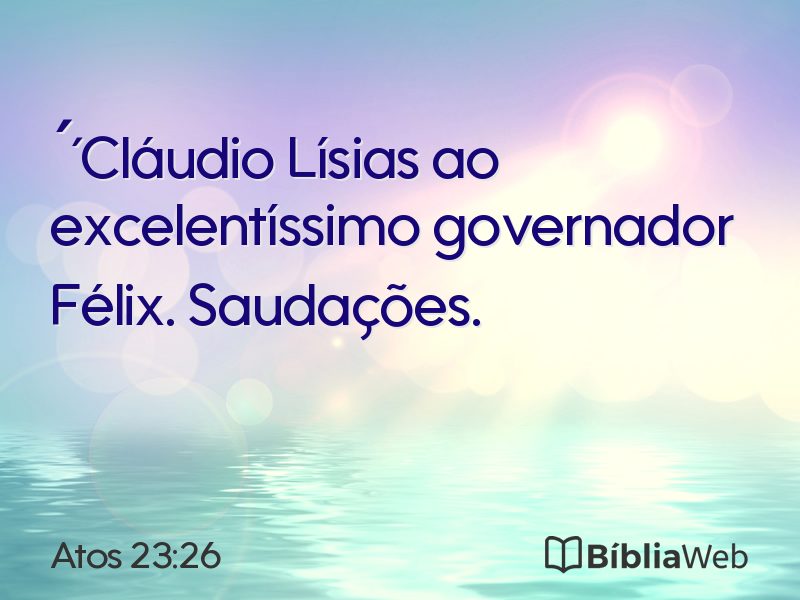 Atos 23:26 em imagem para compartilhar