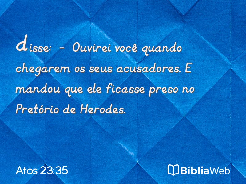 Atos 23:35 em imagem para compartilhar