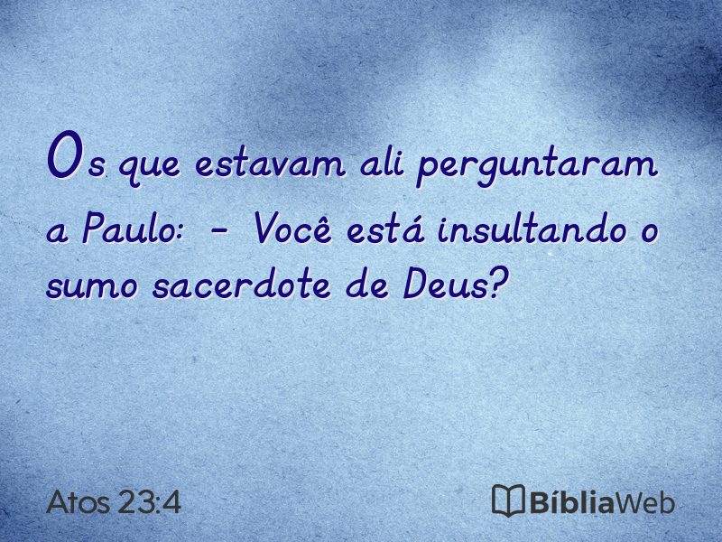 Atos 23:4 em imagem para compartilhar