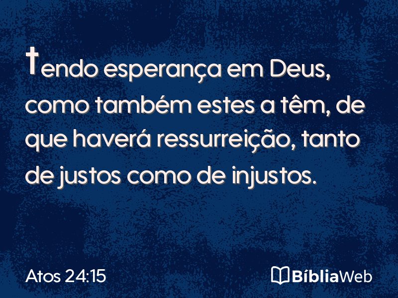 Atos 24:15 em imagem para compartilhar