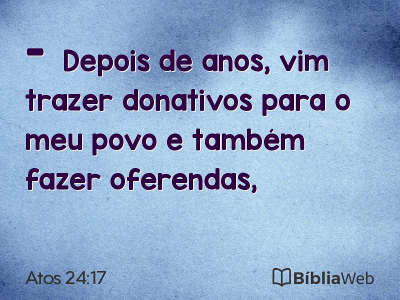 Atos 24:17 em imagem para compartilhar