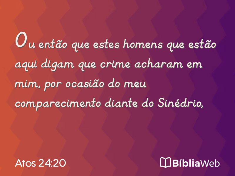 Atos 24:20 em imagem para compartilhar