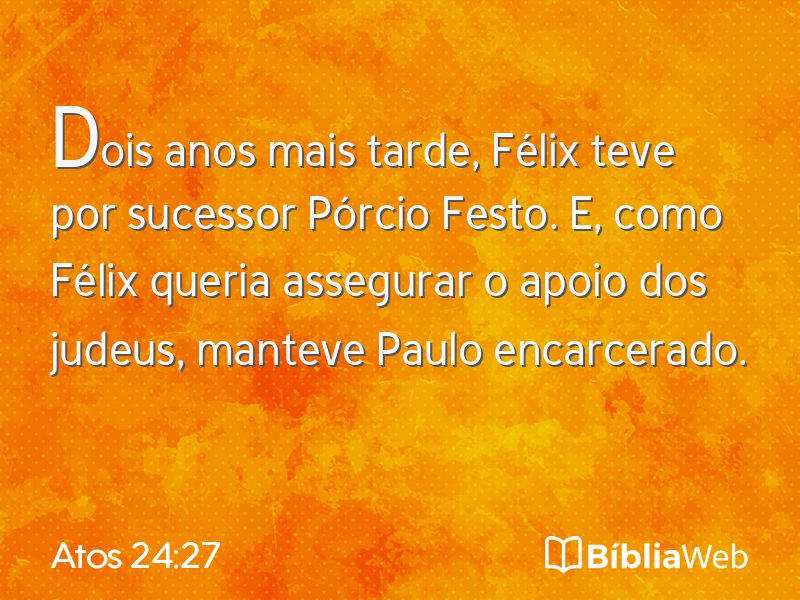 Atos 24:27 em imagem para compartilhar