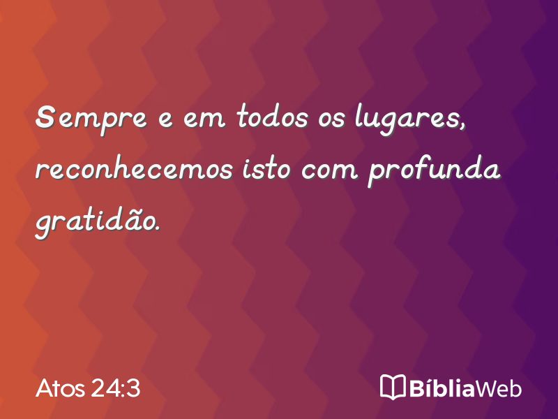 Atos 24:3 em imagem para compartilhar