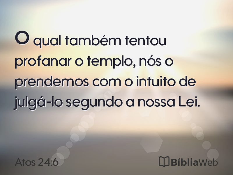 Atos 24:6 em imagem para compartilhar