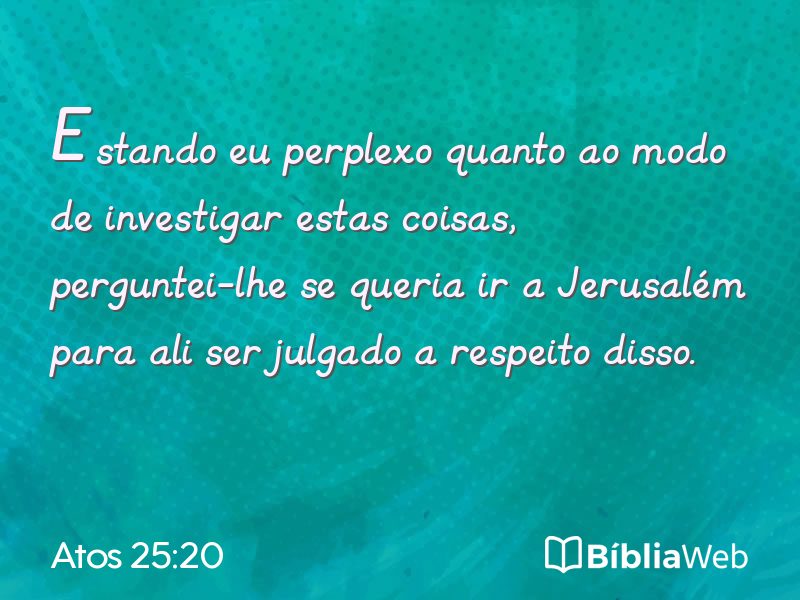 Atos 25:20 em imagem para compartilhar