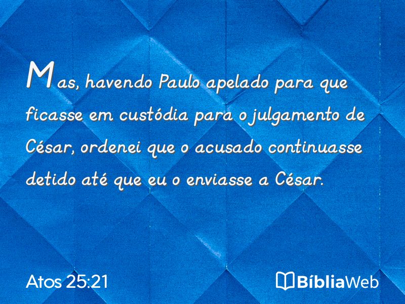 Atos 25:21 em imagem para compartilhar