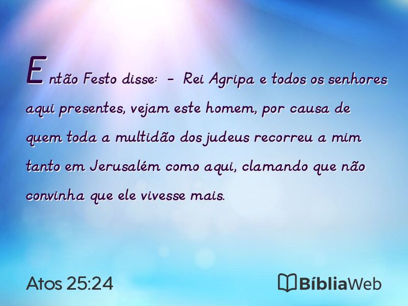 Atos 25:24 em imagem para compartilhar