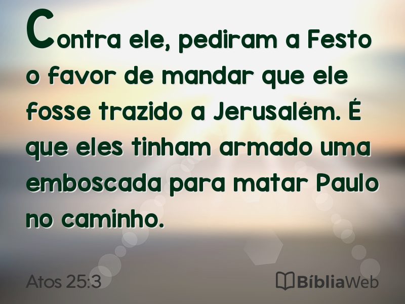 Atos 25:3 em imagem para compartilhar