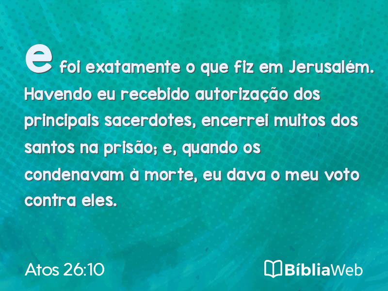 Atos 26:10 em imagem para compartilhar