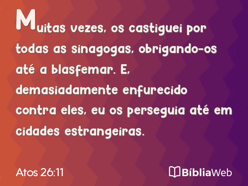Atos 26:11 em imagem para compartilhar