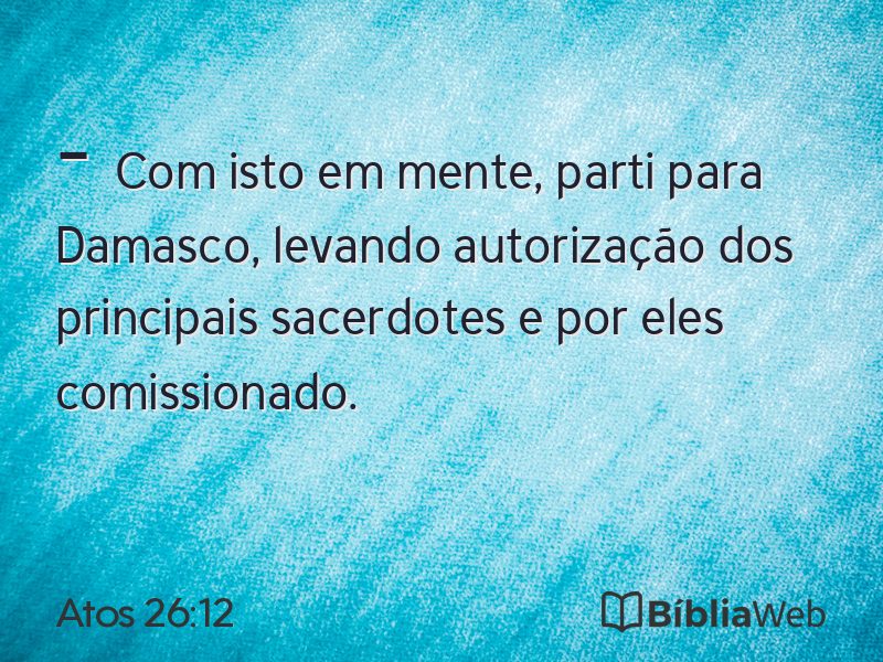 Atos 26:12 em imagem para compartilhar