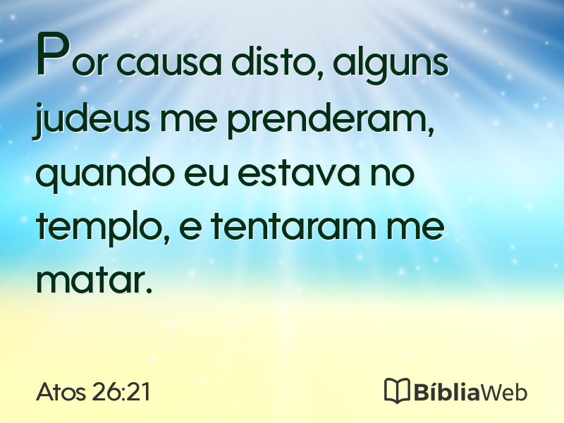 Atos 26:21 em imagem para compartilhar