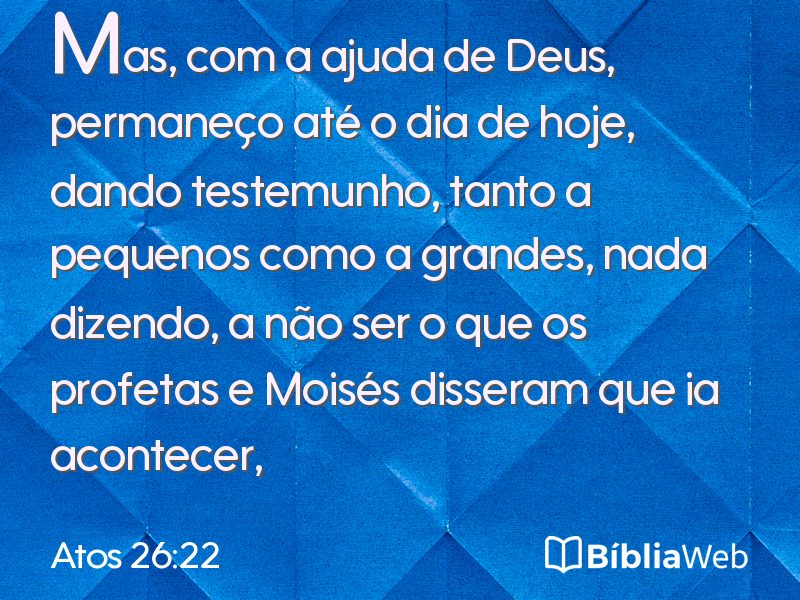 Atos 26:22 em imagem para compartilhar