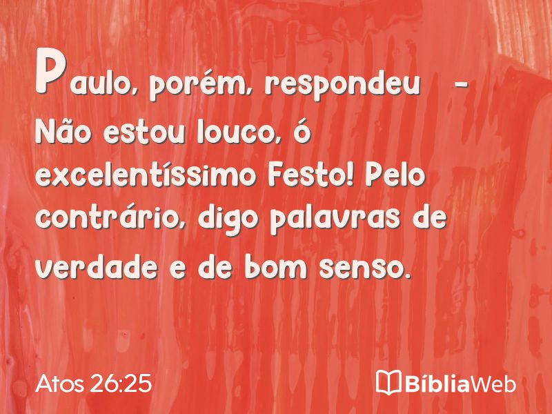 Atos 26:25 em imagem para compartilhar