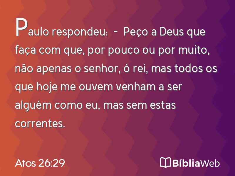 Atos 26:29 em imagem para compartilhar