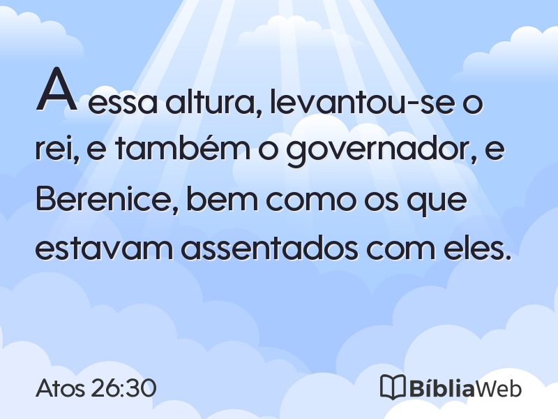 Atos 26:30 em imagem para compartilhar