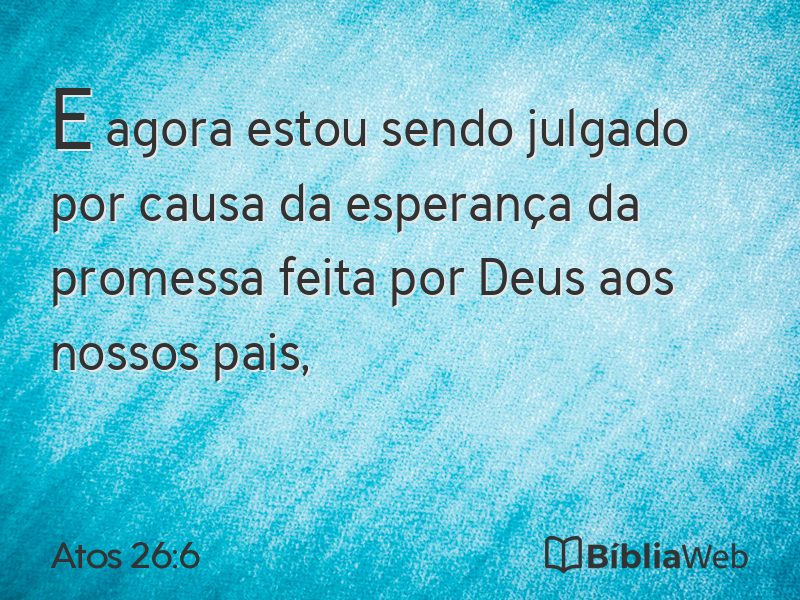 Atos 26:6 em imagem para compartilhar