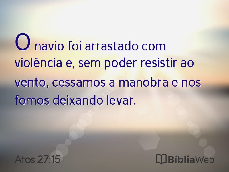 Atos 27:15 em imagem para compartilhar