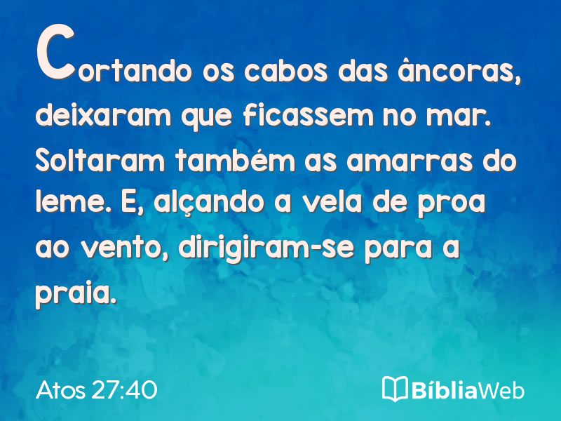 Atos 27:40 em imagem para compartilhar