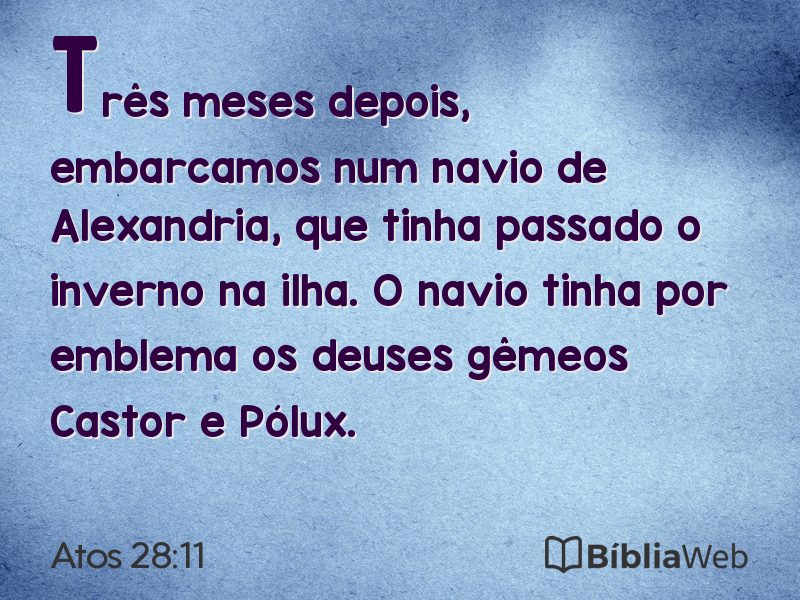 Atos 28:11 em imagem para compartilhar
