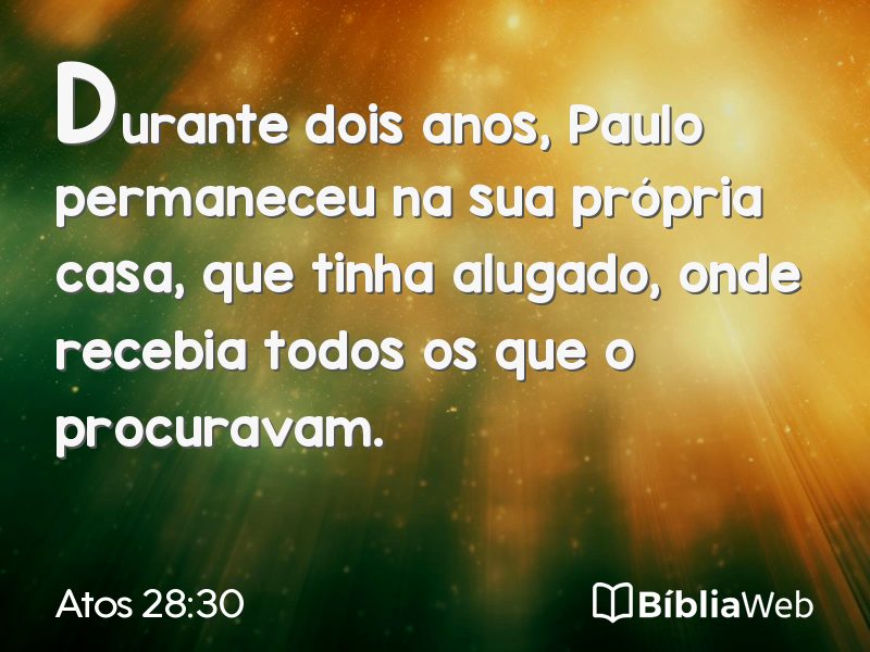 Atos 28:30 em imagem para compartilhar