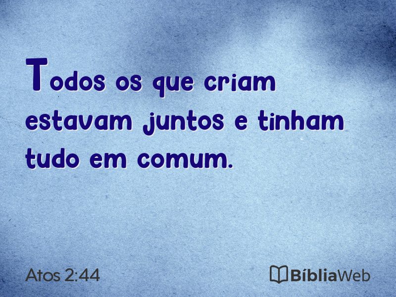 Atos 2:44 em imagem para compartilhar