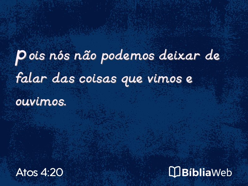 Atos 4:20 em imagem para compartilhar
