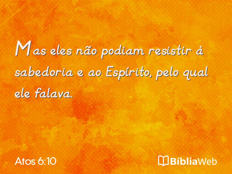 Atos 6:10 em imagem para compartilhar