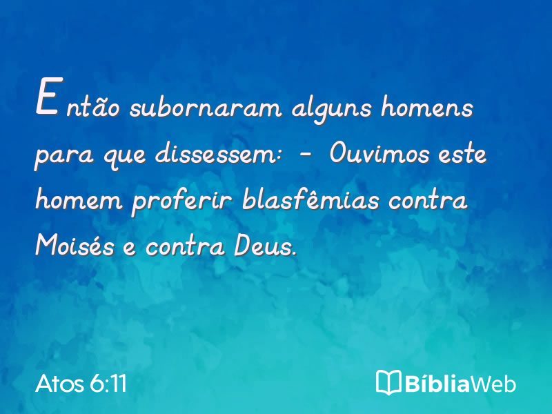 Atos 6:11 em imagem para compartilhar