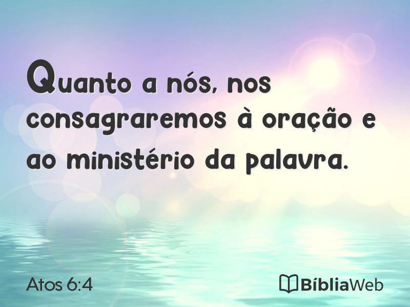 Atos 6:4 em imagem para compartilhar