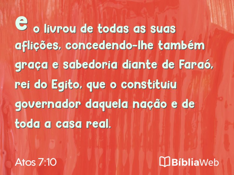 Atos 7:10 em imagem para compartilhar
