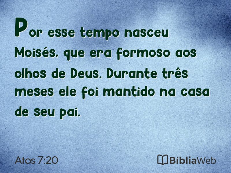 Atos 7:20 em imagem para compartilhar