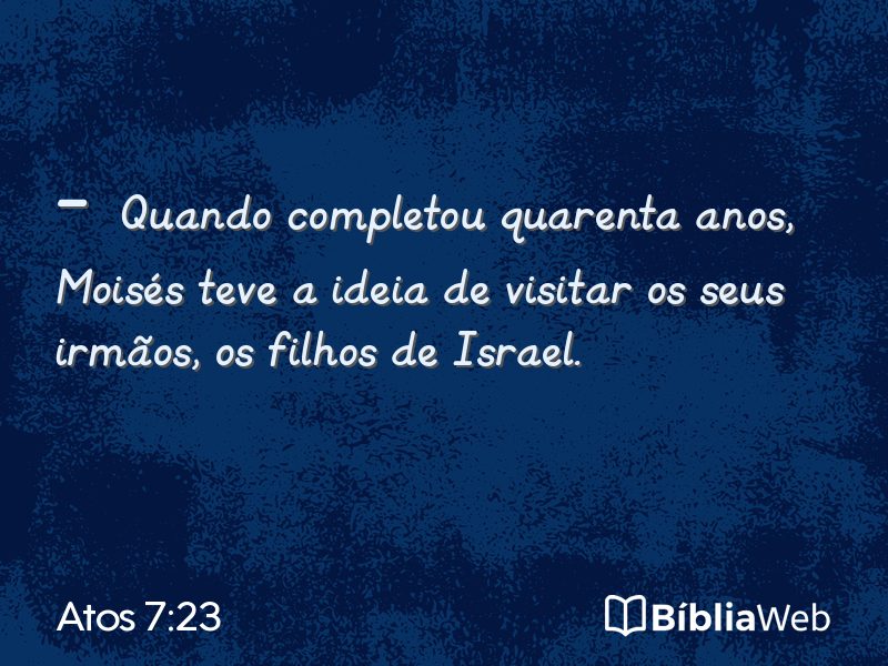 Atos 7:23 em imagem para compartilhar