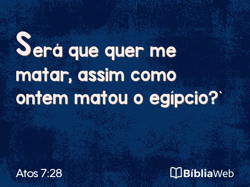 Atos 7:28 em imagem para compartilhar