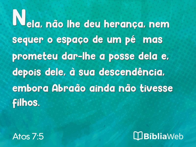 Atos 7:5 em imagem para compartilhar