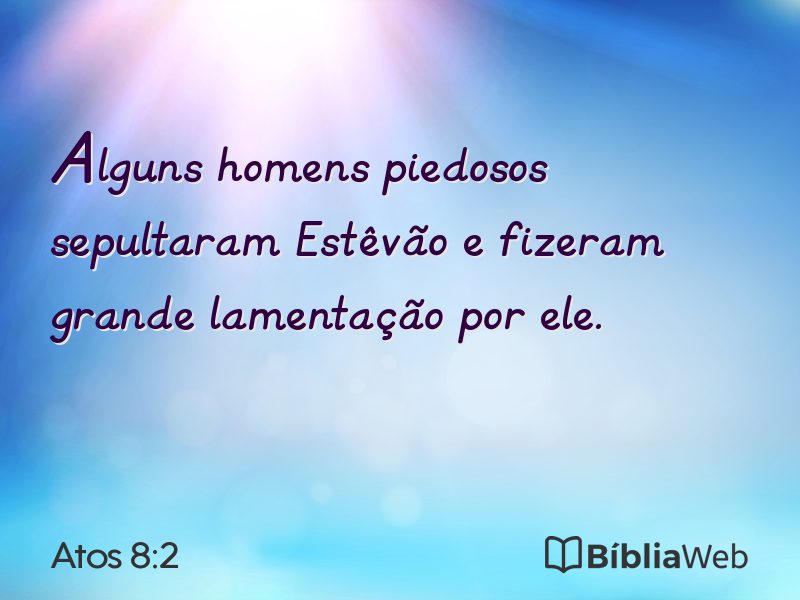Atos 8:2 em imagem para compartilhar