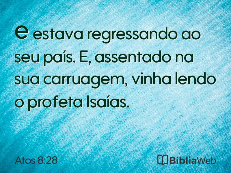 Atos 8:28 em imagem para compartilhar