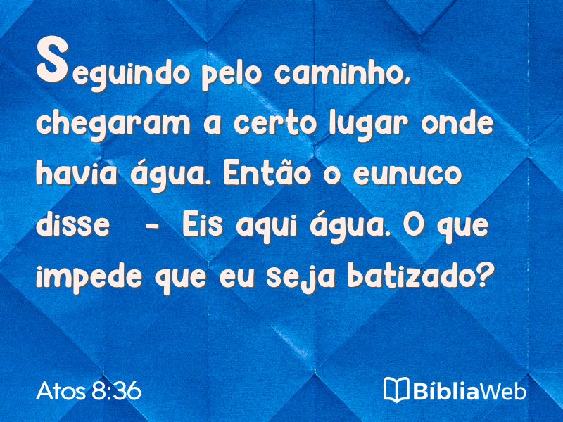 Atos 8:36 em imagem para compartilhar