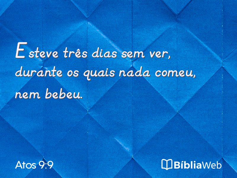 Atos 9:9 em imagem para compartilhar