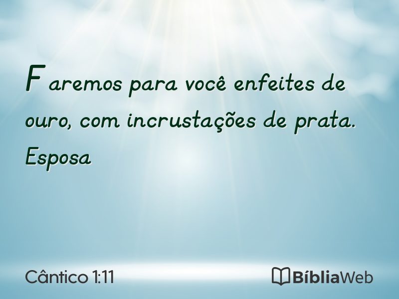 Cântico 1:11 em imagem para compartilhar