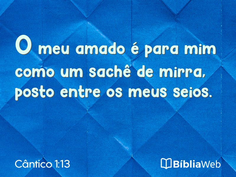 Cântico 1:13 em imagem para compartilhar