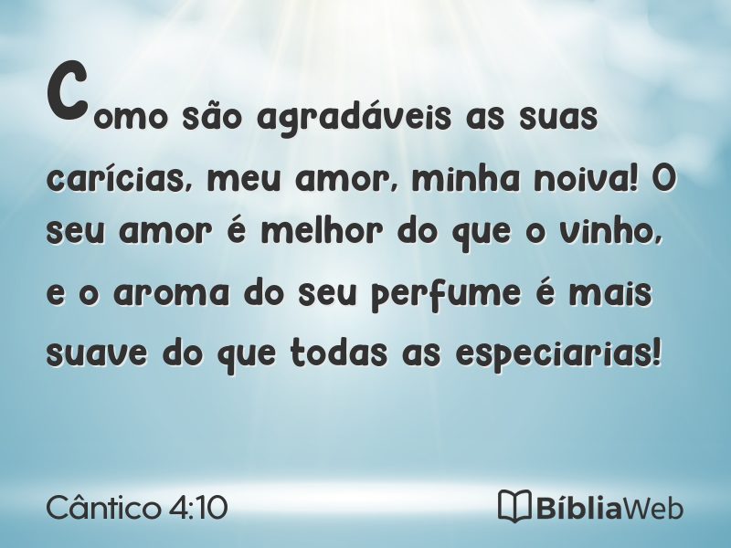 Cântico 4:10 em imagem para compartilhar