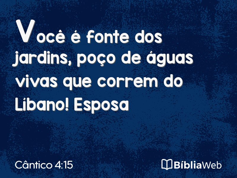 Cântico 4:15 em imagem para compartilhar