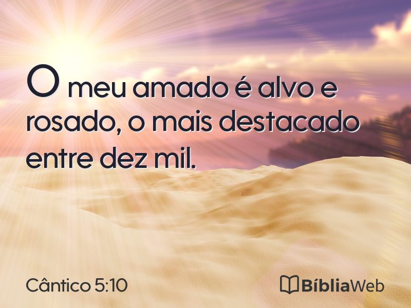 Cântico 5:10 em imagem para compartilhar
