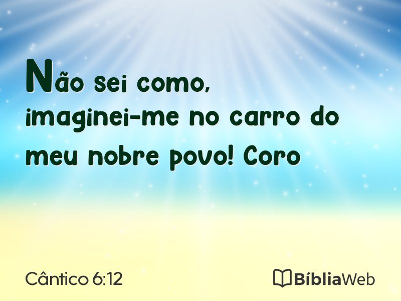 Cântico 6:12 em imagem para compartilhar